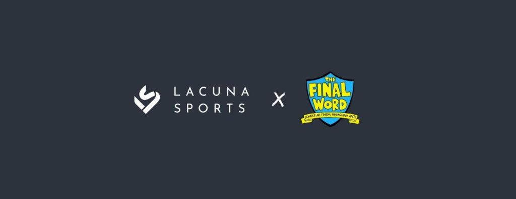 A Chat with The Final Word Podcast - Leigh Burns on Building Lacuna Sports 7